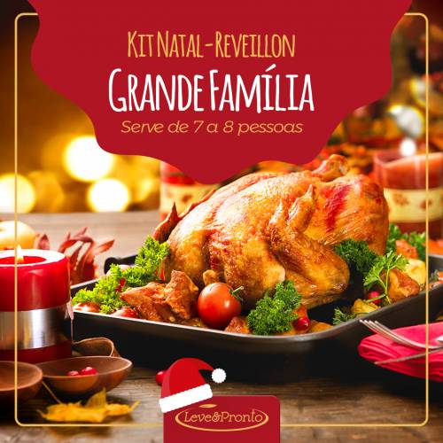 Kit Natal - Reveillon Grande Família<br> (ideal para 7 a 8 pessoas)